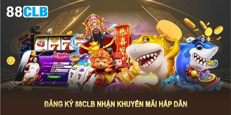 Tổng hợp khuyến mãi hot sau khi đăng ký 88CLB thành công