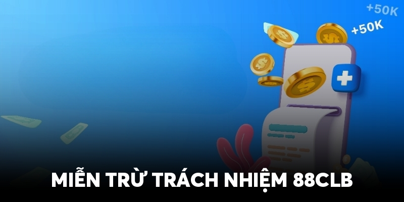 Khái niệm miễn trừ trách nhiệm