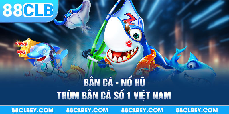 Game nổ hũ dễ ăn tại nhà cái 88clb